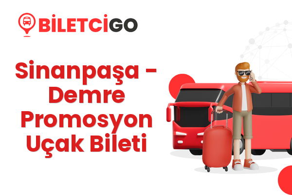 Sinanpaşa → Demre Promosyon Uçak Bileti