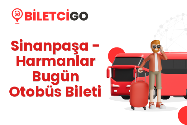 Sinanpaşa → Harmanlar Bugün Otobüs Bileti