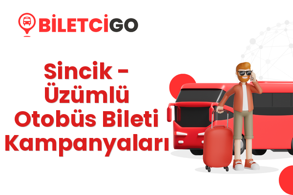 Sincik → Üzümlü Otobüs Bileti Kampanyaları