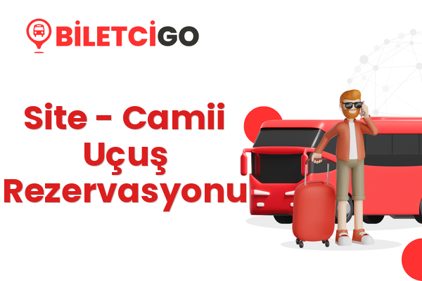 Site → Camii Uçuş Rezervasyonu