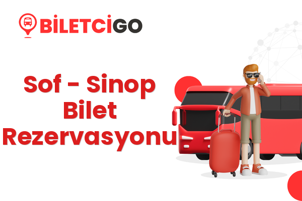 Sof → Sinop Bilet Rezervasyonu