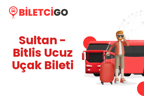 Sultan → Bitlis Ucuz Uçak Bileti