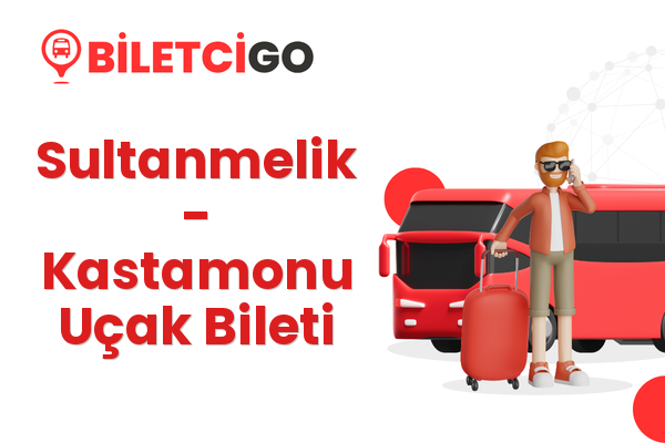 Sultanmelik → Kastamonu Uçak Bileti