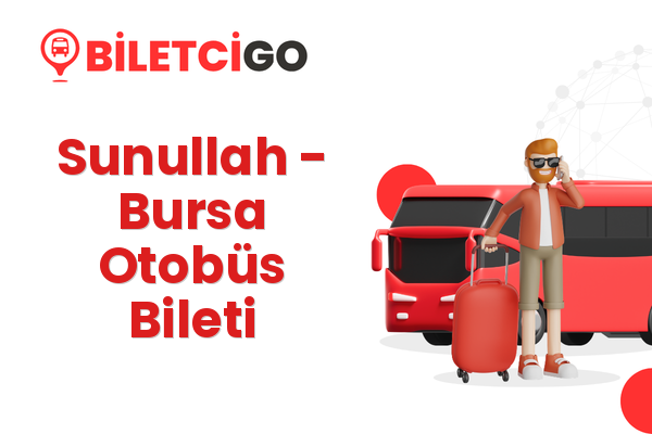 Sunullah → Bursa Otobüs Bileti