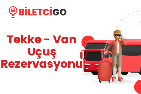 Tekke → Van Uçuş Rezervasyonu