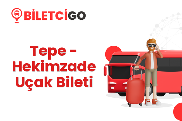 Tepe → Hekimzade Uçak Bileti