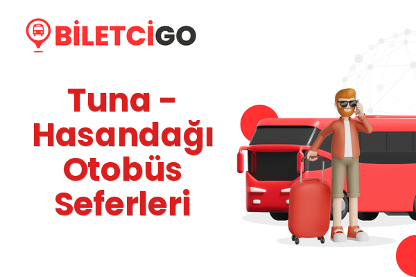 Tuna → Hasandağı Otobüs Seferleri