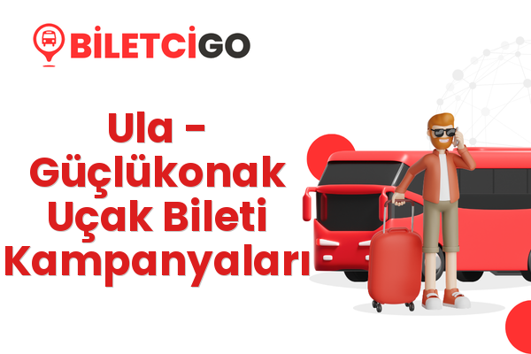 Ula → Güçlükonak Uçak Bileti Kampanyaları