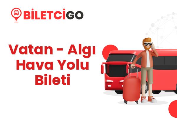 Vatan → Algı Hava Yolu Bileti