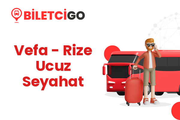 Vefa → Rize Ucuz Seyahat