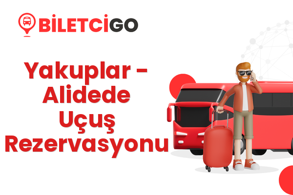 Yakuplar → Alidede Uçuş Rezervasyonu