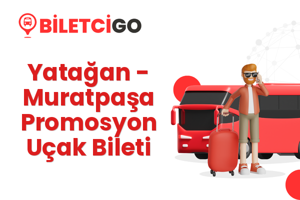 Yatağan → Muratpaşa Promosyon Uçak Bileti