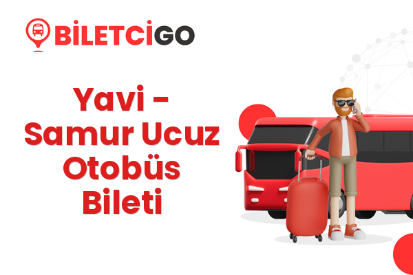 Yavi → Samur Ucuz Otobüs Bileti