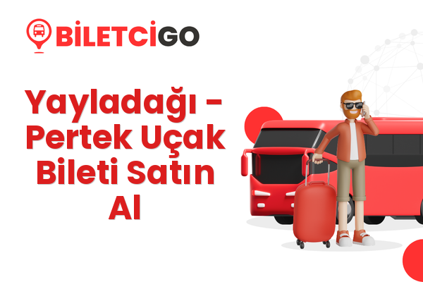 Yayladağı → Pertek Uçak Bileti Satın Al
