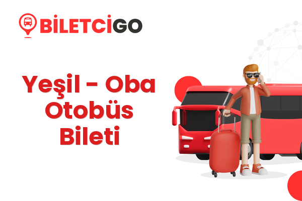 Yeşil → Oba Otobüs Bileti