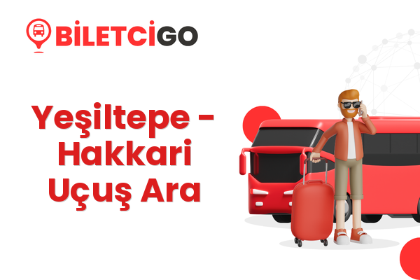 Yeşiltepe → Hakkari Uçuş Ara