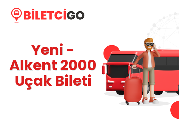 Yeni → Alkent 2000 Uçak Bileti